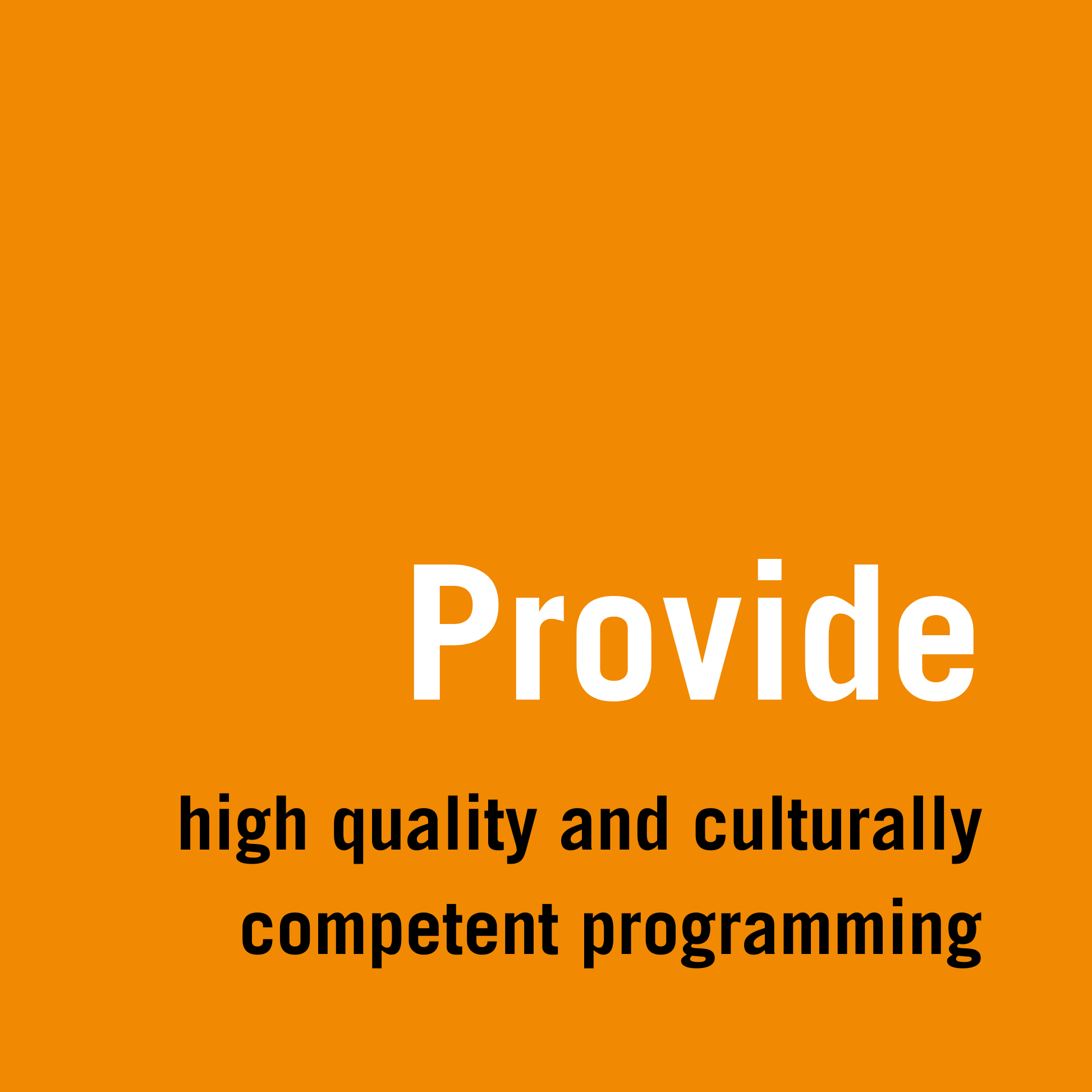 providing high quality and culturally competent programming